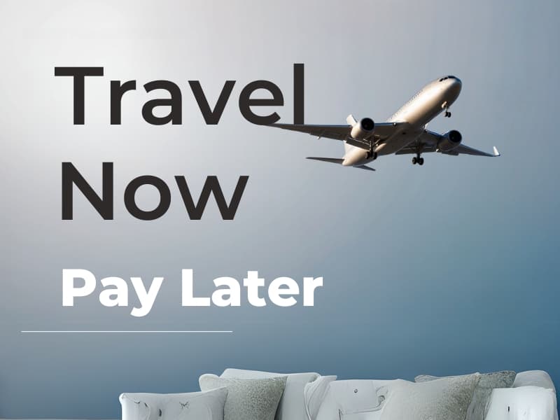 Travel Now, Pay Later